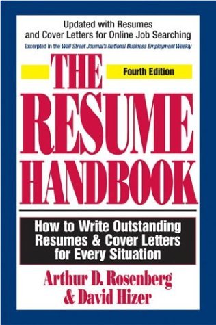 Arthur D. Rosenberg/The Resume Handbook: How To Write Outstanding Resu